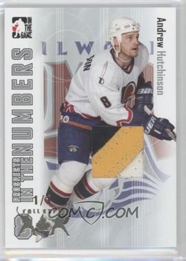 2004-05 In the Game Heroes and Prospects - In the Numbers - Fall Expo #ITN-36 - Andrew Hutchinson /1