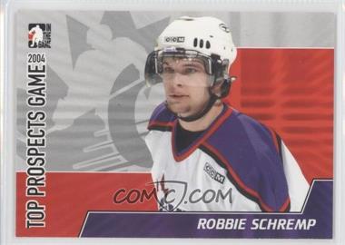 2004-05 In the Game Heroes and Prospects - Top Prospects Game 2004 #TPG-11 - Rob Schremp