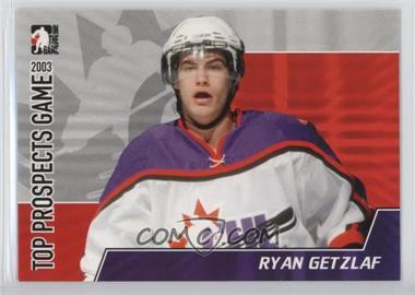 2004-05 In the Game Heroes and Prospects - Top Prospects Game 2004 #TPG-20 - Ryan Getzlaf