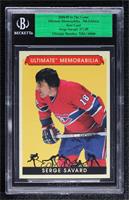 Serge Savard [BGS Encased] #/45