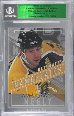 2004-05 In the Game Ultimate Memorabilia 5th Edition - Nameplates #_CANE - Cam Neely /1 [Uncirculated]
