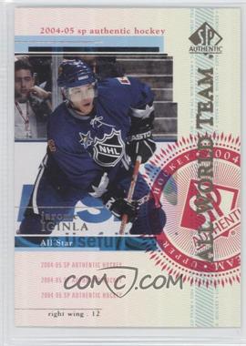 2004-05 SP Authentic - [Base] #103 - All World Team - Jarome Iginla