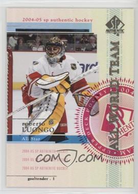 2004-05 SP Authentic - [Base] #116 - All World Team - Roberto Luongo