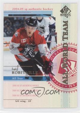 2004-05 SP Authentic - [Base] #118 - All World Team - Luc Robitaille