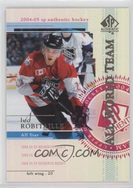 2004-05 SP Authentic - [Base] #118 - All World Team - Luc Robitaille