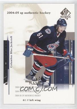 2004-05 SP Authentic - [Base] #26 - Rick Nash