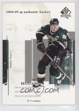 2004-05 SP Authentic - [Base] #28 - Mike Modano