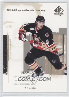 2004-05 SP Authentic - [Base] #63 - Martin Havlat