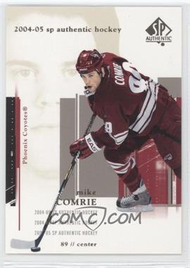 2004-05 SP Authentic - [Base] #69 - Mike Comrie