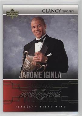 2004-05 Upper Deck - Hardware Heroes #AW11 - Jarome Iginla