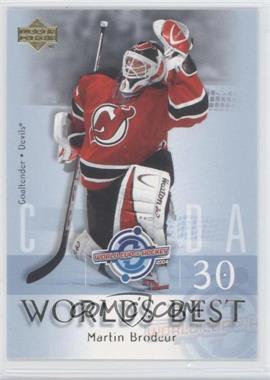 2004-05 Upper Deck - World's Best #WB4 - Martin Brodeur