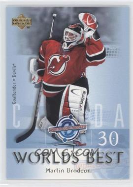 2004-05 Upper Deck - World's Best #WB4 - Martin Brodeur