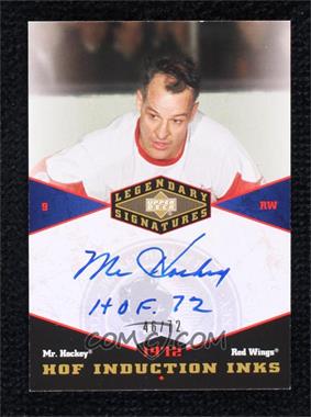 2004-05 Upper Deck Legendary Signatures - HOF Induction INKS #HOF-GH - Gordie Howe /72