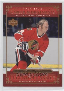 2004-05 Upper Deck Legends Classics - [Base] #66 - Career Achievements - Bobby Hull