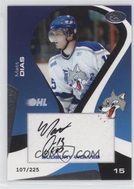 2005-06 Extreme Sudbury Wolves - Signatures #10 - Matt Dias /225