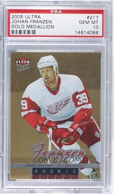 2005-06 Fleer Ultra - [Base] - Gold Medallion #217 - Johan Franzen [PSA 10 GEM MT]