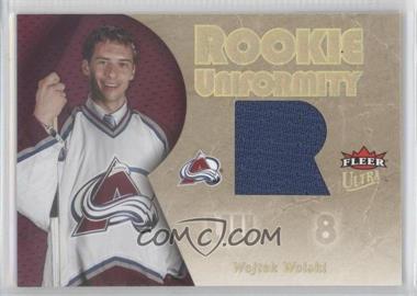 2005-06 Fleer Ultra - Rookie Uniformity #RU-WW - Wojtek Wolski