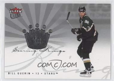 2005-06 Fleer Ultra - Scoring Kings #SK25 - Bill Guerin