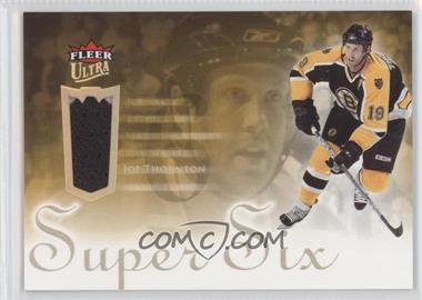 2005-06 Fleer Ultra - Super Six Jersey #SSJ-JT - Joe Thornton