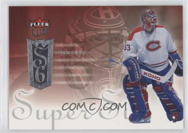 2005-06 Fleer Ultra - Super Six #SS8 - Patrick Roy