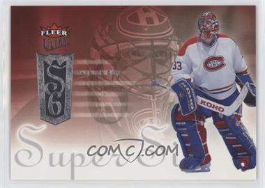 2005-06 Fleer Ultra - Super Six #SS8 - Patrick Roy