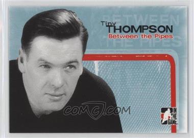 2005-06 In the Game Between the Pipes - [Base] #21 - Tiny Thompson