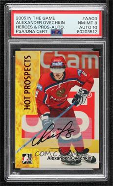 2005-06 In the Game Heroes and Prospects - Autographs #A-AO3 - Alex Ovechkin [PSA 8 NM‑MT]