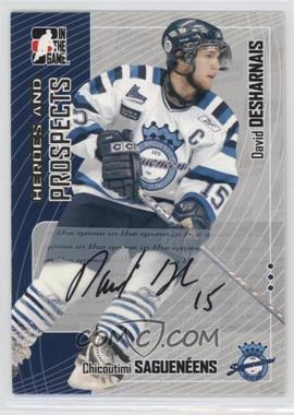 2005-06 In the Game Heroes and Prospects - Autographs #A-DDE - David Desharnais