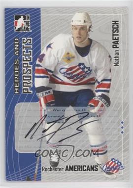 2005-06 In the Game Heroes and Prospects - Autographs #A-NP - Nathan Paetsch