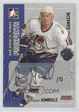 2005-06 In the Game Heroes and Prospects - Autographs #A-SG - Simon Gamache