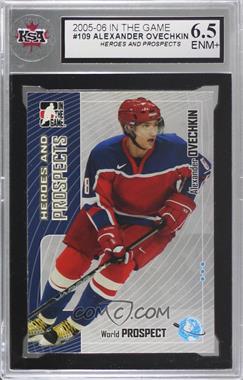 2005-06 In the Game Heroes and Prospects - [Base] #109 - Alex Ovechkin [KSA 6.5 ENM+]