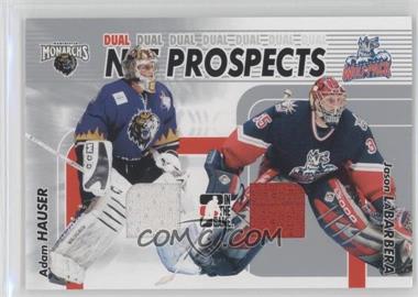 2005-06 In the Game Heroes and Prospects - Dual Net Prospects - Silver #NPD-02 - Adam Hauser, Jason LaBarbera /80