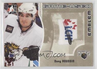 2005-06 In the Game Heroes and Prospects - Game-Used Emblem - Gold ITG Vault Ruby #GUE-86 - Dany Roussin /1