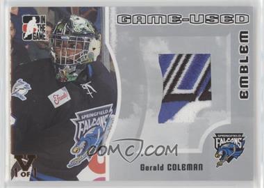 2005-06 In the Game Heroes and Prospects - Game-Used Emblem - Silver ITG Vault Gold #GUE-72 - Gerald Coleman /1