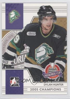 2005-06 In the Game Heroes and Prospects - Memorial Cup #MC-03 - Dylan Hunter