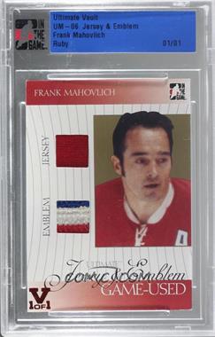 2005-06 In the Game Ultimate Memorabilia 6th Edition - Game-Used Jersey & Emblem - Silver ITG Vault Ruby #_FRMA - Frank Mahovlich /1 [Uncirculated]