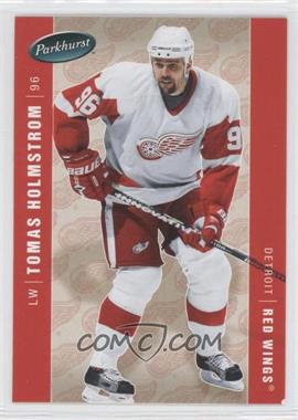 2005-06 Parkhurst - [Base] #176 - Tomas Holmstrom