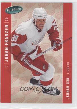 2005-06 Parkhurst - [Base] #182 - Johan Franzen