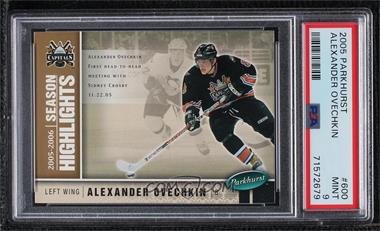 2005-06 Parkhurst - [Base] #600 - Alexander Ovechkin [PSA 9 MINT]