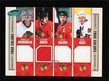 2005-06 Parkhurst - True Colors #TC-CHI - Tuomo Ruutu, Nikolai Khabibulin, Rene Bourque, Eric Daze, Cam Barker, Brent Seabrook, Adrian Aucoin, Kyle Calder