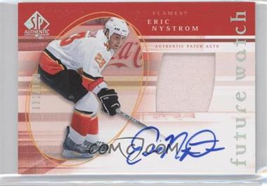 2005-06 SP Authentic - [Base] - Limited #141 - Future Watch - Eric Nystrom /100