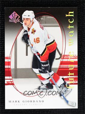 2005-06 SP Authentic - [Base] - Limited #255 - Future Watch - Mark Giordano /100