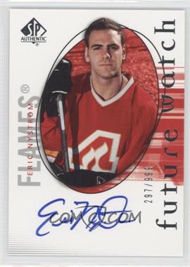 2005-06 SP Authentic - [Base] #141 - Future Watch - Eric Nystrom /999