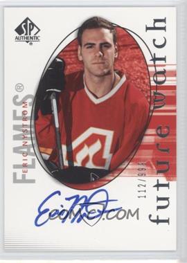 2005-06 SP Authentic - [Base] #141 - Future Watch - Eric Nystrom /999
