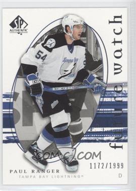 2005-06 SP Authentic - [Base] #238 - Future Watch - Paul Ranger /1999