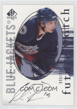 2005-06 SP Authentic - [Base] #289 - Future Watch - Alexandre Picard /999