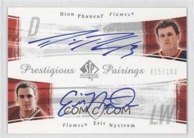 2005-06 SP Authentic - Prestigious Pairings #PP-PN - Dion Phaneuf, Eric Nystrom /100