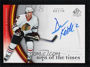 2005-06 SP Authentic - Sign of the Times #DK - Duncan Keith