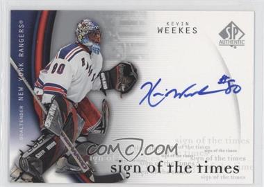 2005-06 SP Authentic - Sign of the Times #KW - Kevin Weekes