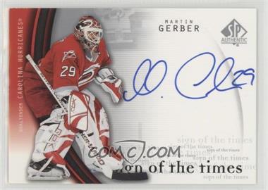 2005-06 SP Authentic - Sign of the Times #MG - Martin Gerber
